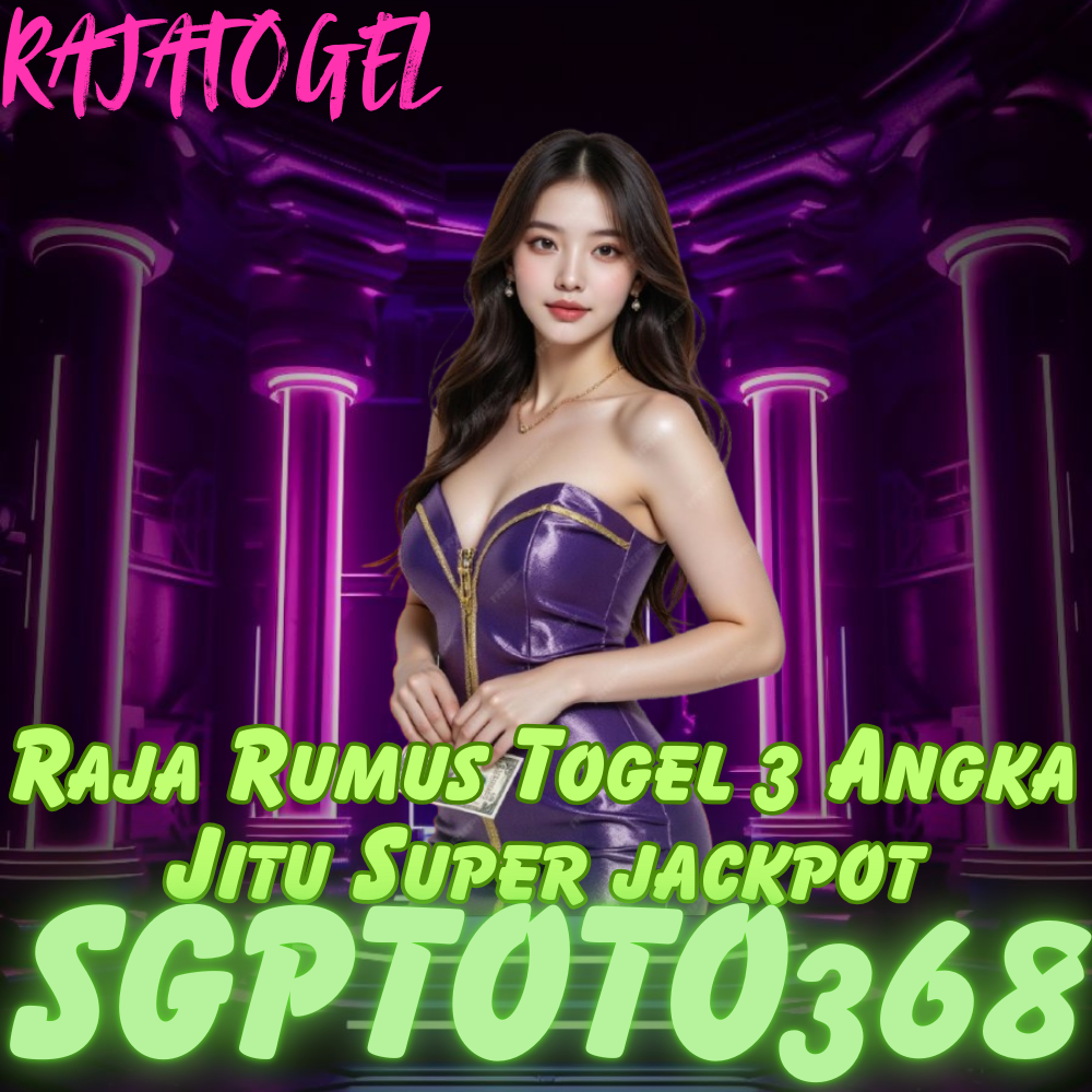 SGPTOTO368 : Raja Rumus Togel 3 Angka Jitu Super jackpot image 1