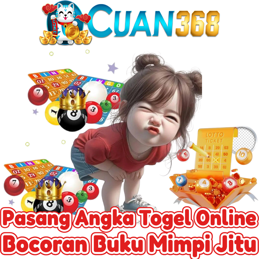CUAN368 : Pasang Angka Togel Online  Bocoran Buku Mimpi Jitu