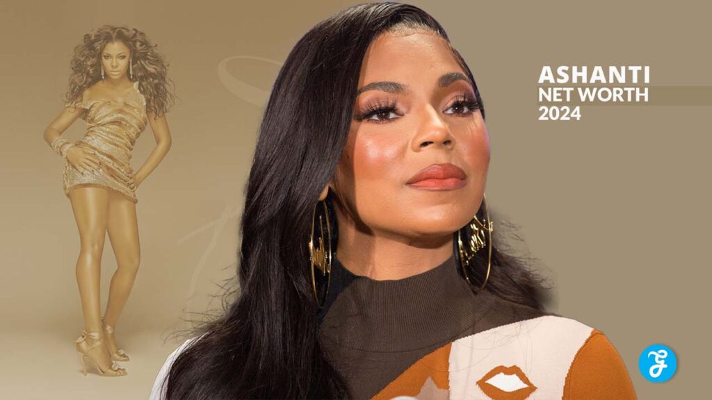 Ashanti Net Worth